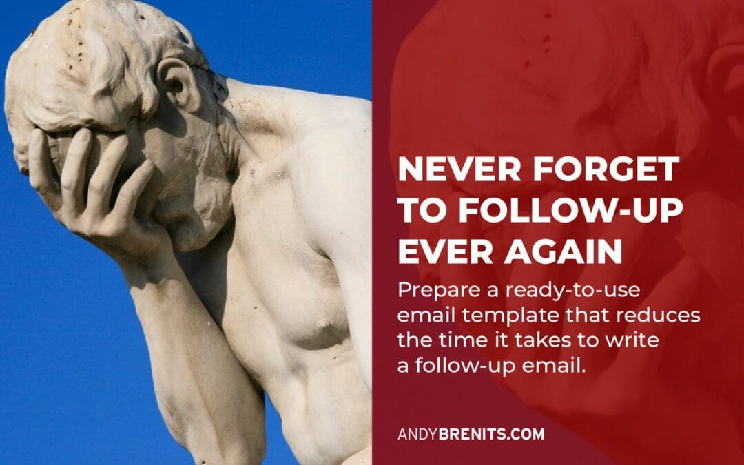 Never Forget to Follow-up Ever Again.